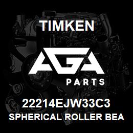 22214EJW33C3 Timken SPHERICAL ROLLER BEARINGS - STEEL CAGE | AGA Parts