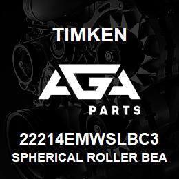 22214EMWSLBC3 Timken SPHERICAL ROLLER BEARINGS - BRASS CAGE | AGA Parts