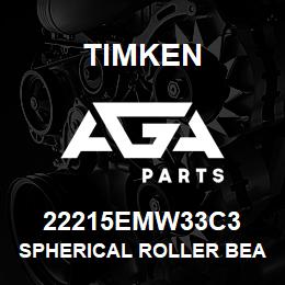 22215EMW33C3 Timken SPHERICAL ROLLER BEARINGS - BRASS CAGE | AGA Parts