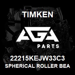 22215KEJW33C3 Timken SPHERICAL ROLLER BEARINGS - STEEL CAGE | AGA Parts