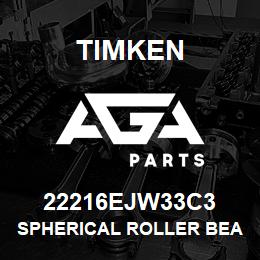 22216EJW33C3 Timken SPHERICAL ROLLER BEARINGS - STEEL CAGE | AGA Parts