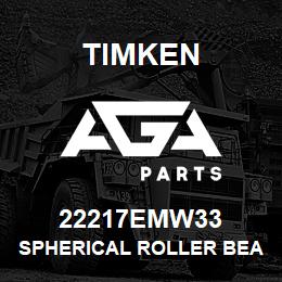 22217EMW33 Timken SPHERICAL ROLLER BEARINGS - BRASS CAGE | AGA Parts