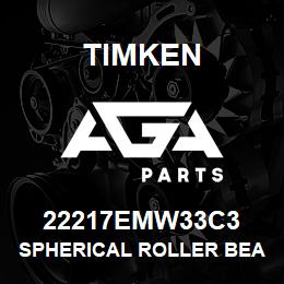 22217EMW33C3 Timken SPHERICAL ROLLER BEARINGS - BRASS CAGE | AGA Parts