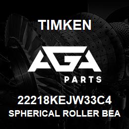 22218KEJW33C4 Timken SPHERICAL ROLLER BEARINGS - STEEL CAGE | AGA Parts