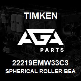 22219EMW33C3 Timken SPHERICAL ROLLER BEARINGS - BRASS CAGE | AGA Parts