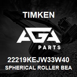 22219KEJW33W40 Timken SPHERICAL ROLLER BEARINGS - STEEL CAGE | AGA Parts