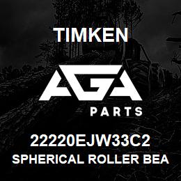 22220EJW33C2 Timken SPHERICAL ROLLER BEARINGS - STEEL CAGE | AGA Parts