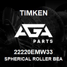 22220EMW33 Timken SPHERICAL ROLLER BEARINGS - BRASS CAGE | AGA Parts