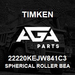 22220KEJW841C3 Timken SPHERICAL ROLLER BEARINGS - STEEL CAGE | AGA Parts