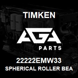 22222EMW33 Timken SPHERICAL ROLLER BEARINGS - BRASS CAGE | AGA Parts