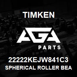 22222KEJW841C3 Timken SPHERICAL ROLLER BEARINGS - STEEL CAGE | AGA Parts