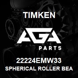 22224EMW33 Timken SPHERICAL ROLLER BEARINGS - BRASS CAGE | AGA Parts