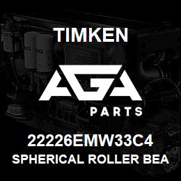 22226EMW33C4 Timken SPHERICAL ROLLER BEARINGS - BRASS CAGE | AGA Parts