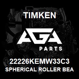 22226KEMW33C3 Timken SPHERICAL ROLLER BEARINGS - BRASS CAGE | AGA Parts