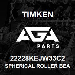 22228KEJW33C2 Timken SPHERICAL ROLLER BEARINGS - STEEL CAGE | AGA Parts