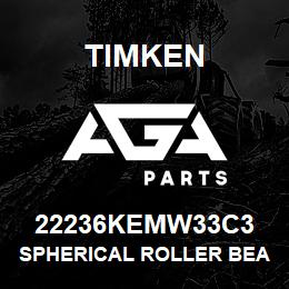 22236KEMW33C3 Timken SPHERICAL ROLLER BEARINGS - BRASS CAGE | AGA Parts