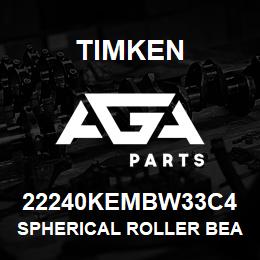 22240KEMBW33C4 Timken SPHERICAL ROLLER BEARINGS - BRASS CAGE | AGA Parts