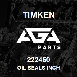 222450 Timken OIL SEALS INCH | AGA Parts