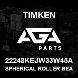 22248KEJW33W45A Timken SPHERICAL ROLLER BEARINGS - STEEL CAGE | AGA Parts