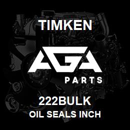 222BULK Timken OIL SEALS INCH | AGA Parts