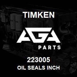 223005 Timken OIL SEALS INCH | AGA Parts