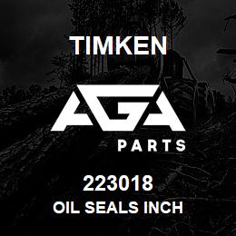 223018 Timken OIL SEALS INCH | AGA Parts