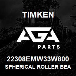 22308EMW33W800 Timken SPHERICAL ROLLER BEARINGS - BRASS CAGE | AGA Parts