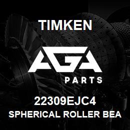 22309EJC4 Timken SPHERICAL ROLLER BEARINGS - STEEL CAGE | AGA Parts