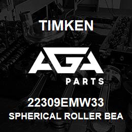 22309EMW33 Timken SPHERICAL ROLLER BEARINGS - BRASS CAGE | AGA Parts