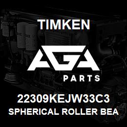 22309KEJW33C3 Timken SPHERICAL ROLLER BEARINGS - STEEL CAGE | AGA Parts