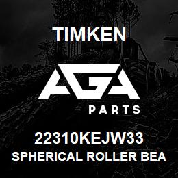 22310KEJW33 Timken SPHERICAL ROLLER BEARINGS - STEEL CAGE | AGA Parts