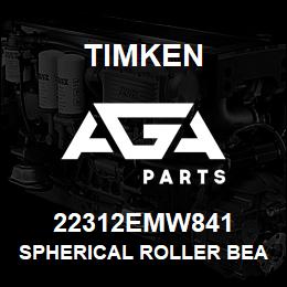 22312EMW841 Timken SPHERICAL ROLLER BEARINGS - BRASS CAGE | AGA Parts