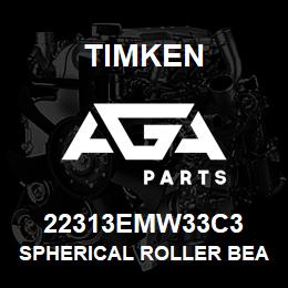 22313EMW33C3 Timken SPHERICAL ROLLER BEARINGS - BRASS CAGE | AGA Parts