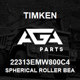 22313EMW800C4 Timken SPHERICAL ROLLER BEARINGS - BRASS CAGE | AGA Parts