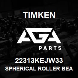 22313KEJW33 Timken SPHERICAL ROLLER BEARINGS - STEEL CAGE | AGA Parts