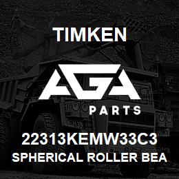 22313KEMW33C3 Timken SPHERICAL ROLLER BEARINGS - BRASS CAGE | AGA Parts