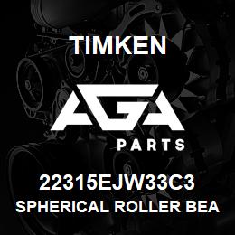 22315EJW33C3 Timken SPHERICAL ROLLER BEARINGS - STEEL CAGE | AGA Parts