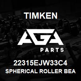 22315EJW33C4 Timken SPHERICAL ROLLER BEARINGS - STEEL CAGE | AGA Parts