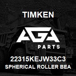 22315KEJW33C3 Timken SPHERICAL ROLLER BEARINGS - STEEL CAGE | AGA Parts