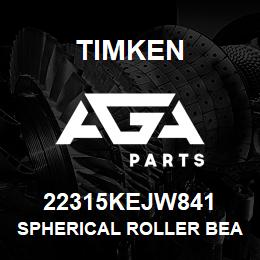 22315KEJW841 Timken SPHERICAL ROLLER BEARINGS - STEEL CAGE | AGA Parts