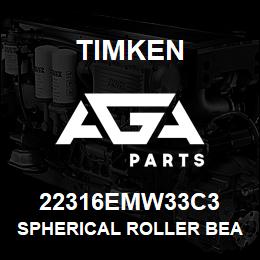 22316EMW33C3 Timken SPHERICAL ROLLER BEARINGS - BRASS CAGE | AGA Parts