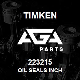 223215 Timken OIL SEALS INCH | AGA Parts