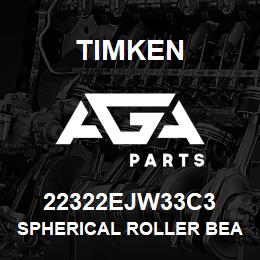 22322EJW33C3 Timken SPHERICAL ROLLER BEARINGS - STEEL CAGE | AGA Parts