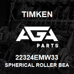 22324EMW33 Timken SPHERICAL ROLLER BEARINGS - BRASS CAGE | AGA Parts