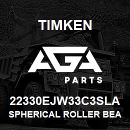 22330EJW33C3SLA Timken SPHERICAL ROLLER BEARINGS - STEEL CAGE | AGA Parts