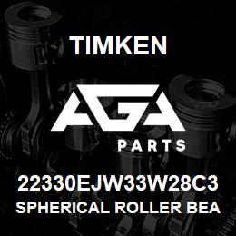 22330EJW33W28C3 Timken SPHERICAL ROLLER BEARINGS - STEEL CAGE | AGA Parts