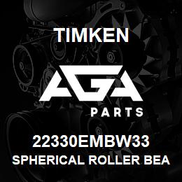 22330EMBW33 Timken SPHERICAL ROLLER BEARINGS - BRASS CAGE | AGA Parts