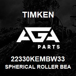 22330KEMBW33 Timken SPHERICAL ROLLER BEARINGS - BRASS CAGE | AGA Parts