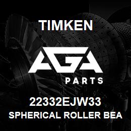 22332EJW33 Timken SPHERICAL ROLLER BEARINGS - STEEL CAGE | AGA Parts