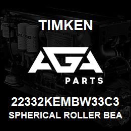 22332KEMBW33C3 Timken SPHERICAL ROLLER BEARINGS - BRASS CAGE | AGA Parts